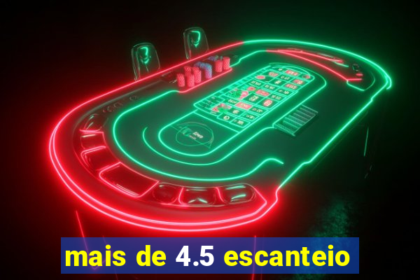 mais de 4.5 escanteio